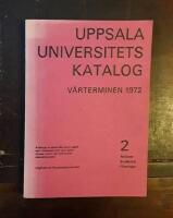 Uppsala universitets katalog h&ouml;stterminen 1972. Del 2: Nationer, studentk&aring;r och f&ouml;reningar