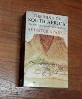 The Mind of South Africa: [the story of the rise and fall of apartheid]