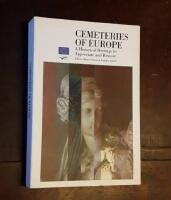 Cemeteries of Europe: A Historical Heritage to Appreciate and Restore