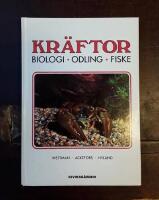 Kr&auml;ftor: Biologi, odling, fiske