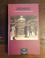 Lychnos 2005. &Aring;rsbok f&ouml;r id&eacute;- och l&auml;rdomshistoria.