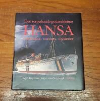 Den torpederade gotlandsb&aring;ten Hansa: M&auml;nniskor, minnen, mysterier.