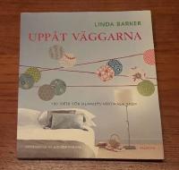 Upp&aring;t v&auml;ggarna:100 id&eacute;er f&ouml;r hemmets vertikla ytor 