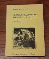 Karstomr&aring;det vid Lummelunds bruk, Gotland med speciell h&auml;nsyn till Lummelundagrottan 