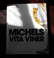Michels vita viner : ett friskt och fr&auml;scht vitt, tack!