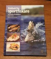 Kokbok f&ouml;r sportfiskare och andra fisk&auml;lskare