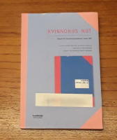 Kvinnohus nu! Dagbok fr&aring;n Kvinnohusockupationen i Ume&aring; 1983