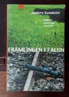 Fr&auml;mlingen i Falun:  21 reportage om brott