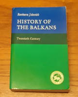 History of the Balkans: Twentieth Century Volume 2