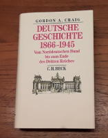 Deutsche Geschichte 1866-1945. Vom Norddeutschen Bund bis zum Ende des Dritten Reiches