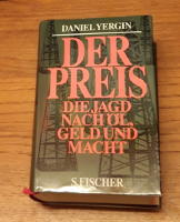 Der Preis. Die Jagd nach &Ouml;l, Geld und Macht