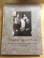 Frusna &ouml;gonblick: En ber&auml;ttelse om Svenssons fotoatelj&eacute; i Hemse