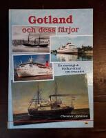 Gotland och dess f&auml;rjor: En nostalgisk bildkavalkad om resandet