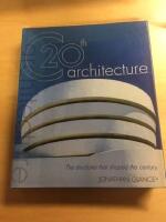 20th C Architecture. The Structures That Shaped the Century.
