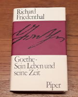 Goethe. Sein Leben und seine Zeit