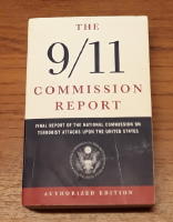9/11 commission report: Final report of the National Commission on Terrorist Attacks Upon the United States
