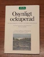 Osynligt ockuperad : en arkeologisk studie av nutidens ledarskap