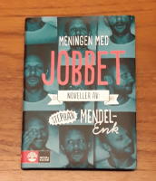 Meningen med jobbet : noveller