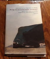 P&aring; v&auml;g mot en kommunikativ demokrati? Sexton humanister om makten, medierna