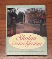 Skolan i v&aring;ra hj&auml;rtan: Fr&aring;n S&ouml;rg&aring;rdsidyll till folkhemmets Roseng&aring;rd