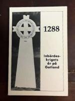 1288 - Inb&ouml;rdeskrigets &aring;r p&aring; Gotland.