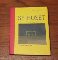 Se huset: En bok om arkitektur