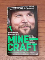 Minecraft : block, pixlar och att g&ouml;ra sig en hacka : historien om Markus "Notch" Persson och spelet som v&auml;nde allt upp och ned