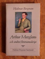 Arthur Maxglans och andra filmmanuskript