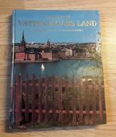 Vattenv&auml;gars land : Stockholmsnatur utmed forntida f&auml;rdleder