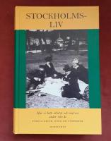 Stockholmsliv : hur vi bott, arbetat och roat oss under 100 &aring;r. Bd 1, Norr om Str&ouml;mmen