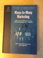 Many-to-Many Marketing - Från One-to-One till Many-to-Many i nätverksekonomins marknadsföring