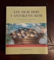 Liv och d&ouml;d i antikens Rom