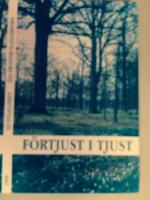 F&ouml;rtjust i Tjust : Sights and delights of Tjust 1996