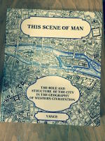  This Scene of Man: The Role and Structure of the City in the Geography of Western Civilization