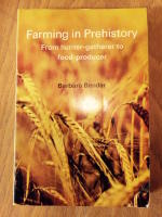 Farming in Prehistory: From hunter-gatherer to food-producer