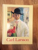 Carl Larsson : En utst&auml;llning ing&aring;ende i Nationalmuseums 200-&aring;rsjubileum : Nationalmuseum 7 februari-10 maj 1992
