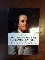 The Autobiography of Benjamin Franklin