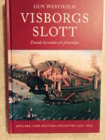 Visborgs slott - Danskt herres&auml;te och piratn&auml;ste