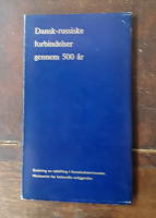 Dansk-russiske forbindelser gennem 500 &aring;r