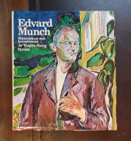 Edvard Munch: M&auml;nniskan och konstn&auml;ren