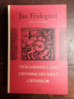 Tr&auml;gudars land ; Gryningsfolket ; Offerr&ouml;k