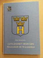 Gotl&auml;ndskt hemv&auml;rn : minnesskrift till 50-&aring;rsjubileet