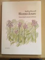 Blomtecknare: V&auml;xter fr&aring;n Gotland och Kreta