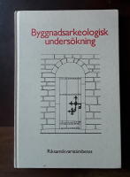 Byggnadsarkeologisk unders&ouml;kning : det murade huset