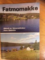 Fatmomakke: Historik av Fatmomakkebon Frans Fjellstr&ouml;m