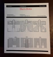 Mario Botta: Architetture e progetti negli anni '70 / Architecture and projects in the '70. 