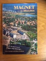 Magnet - en tillbakablick. Bilder ur gamla album
