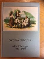 Svenskbyborna 60 &aring;r i Sverige 1929-1989