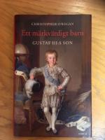 Ett m&auml;rkv&auml;rdigt barn: Gustaf III:s son