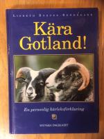 K&auml;ra Gotland! En personlig k&auml;rleksf&ouml;rklaring